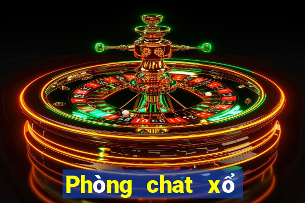 Phòng chat xổ số số 1