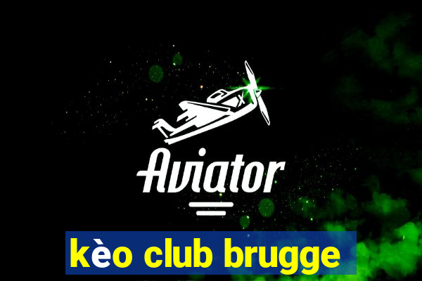 kèo club brugge