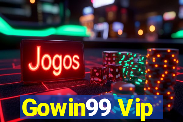 Gowin99 Vip