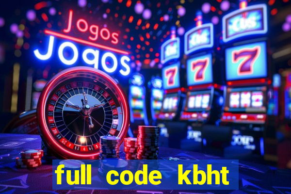 full code kbht bản eng