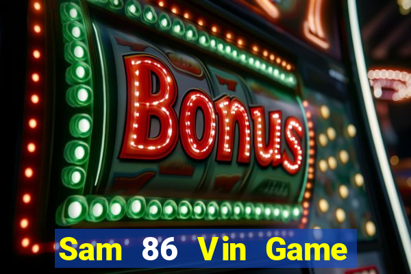 Sam 86 Vin Game Bài G63