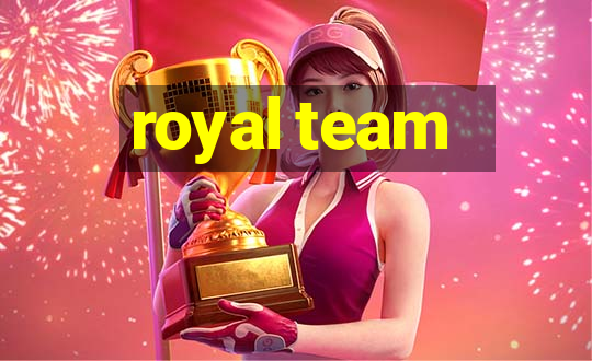 royal team