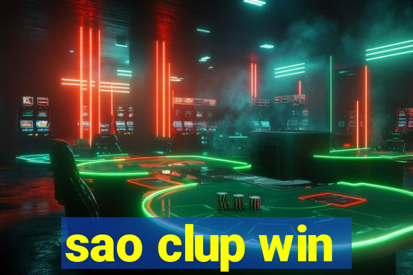 sao clup win