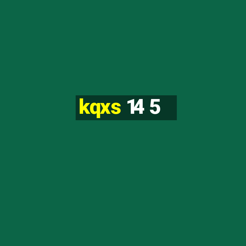 kqxs 14 5