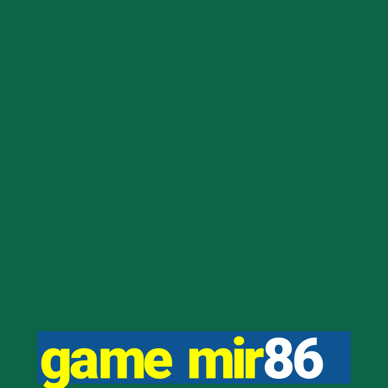 game mir86