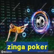 zinga poker