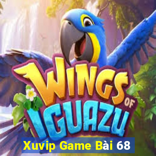 Xuvip Game Bài 68