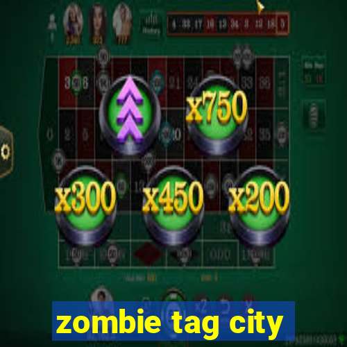 zombie tag city