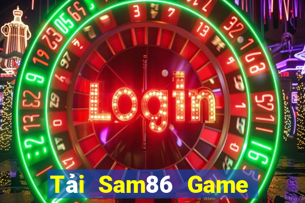 Tải Sam86 Game Bài Đổi Thưởng