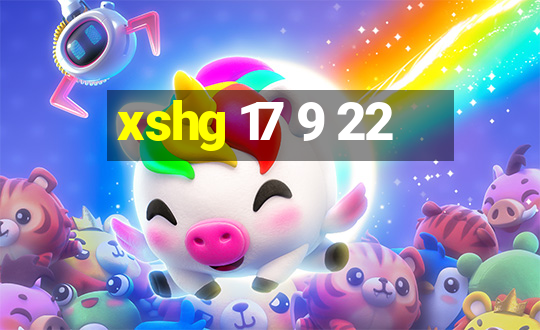 xshg 17 9 22