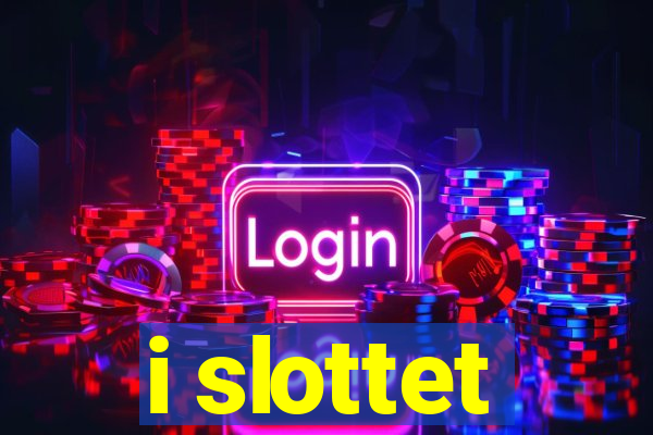 i slottet