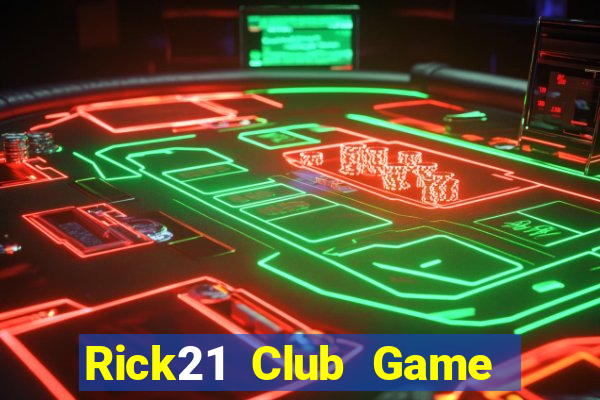 Rick21 Club Game Bài Có Code