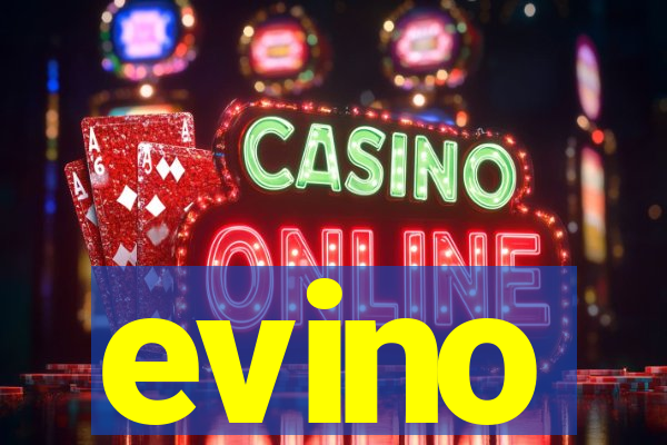 evino