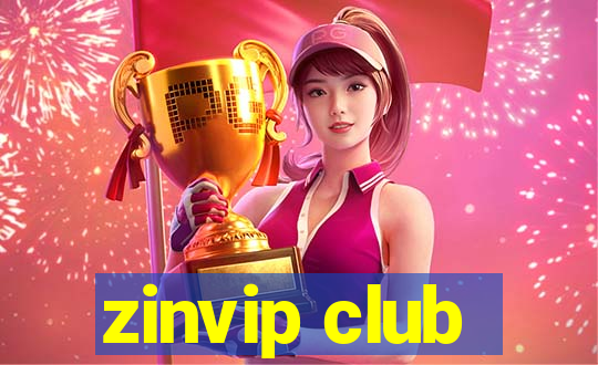 zinvip club