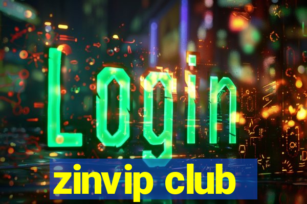 zinvip club