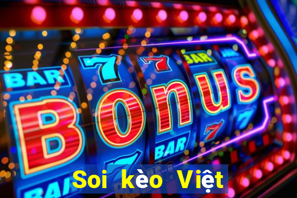 Soi kèo Việt Nam hôm nay