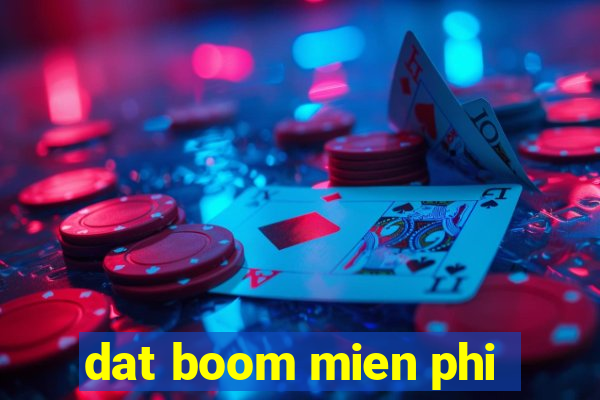 dat boom mien phi