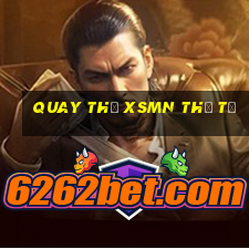 Quay thử XSMN thứ tư