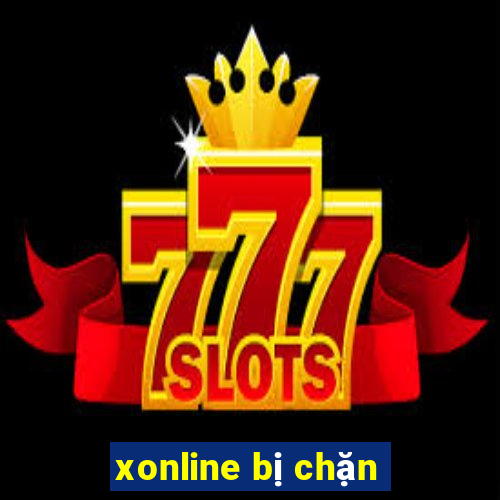 xonline bị chặn