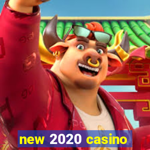 new 2020 casino