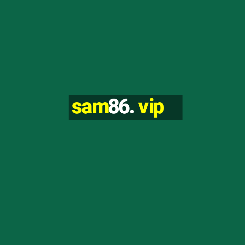 sam86. vip