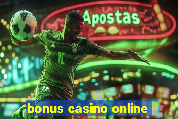 bonus casino online