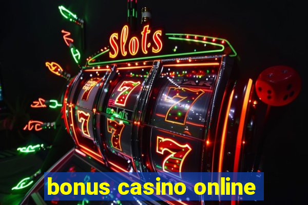 bonus casino online