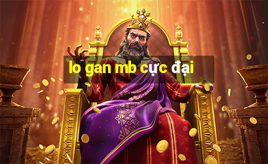 lo gan mb cực đại