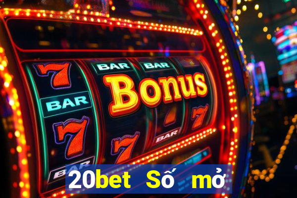 20bet Số mở cửa nhà của Caimin