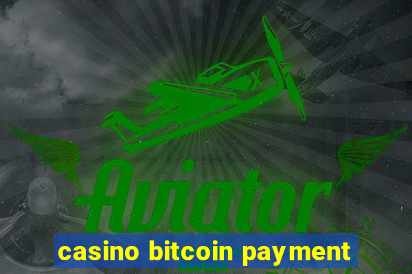 casino bitcoin payment