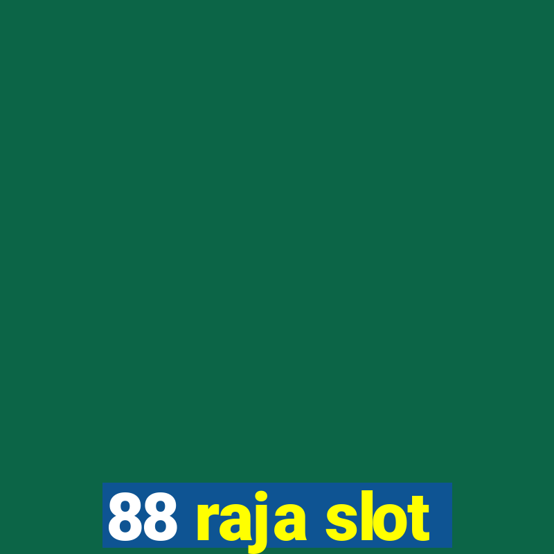 88 raja slot