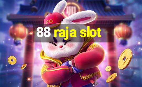 88 raja slot