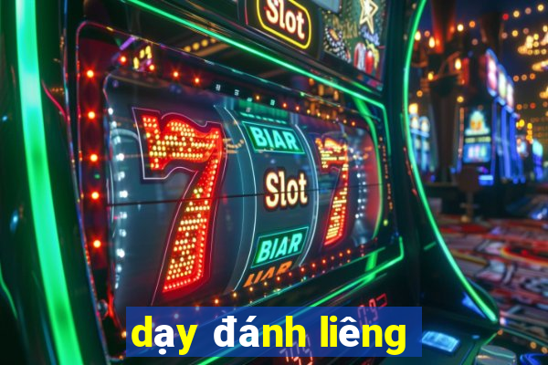 dạy đánh liêng