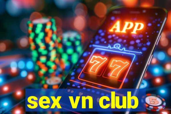 sex vn club