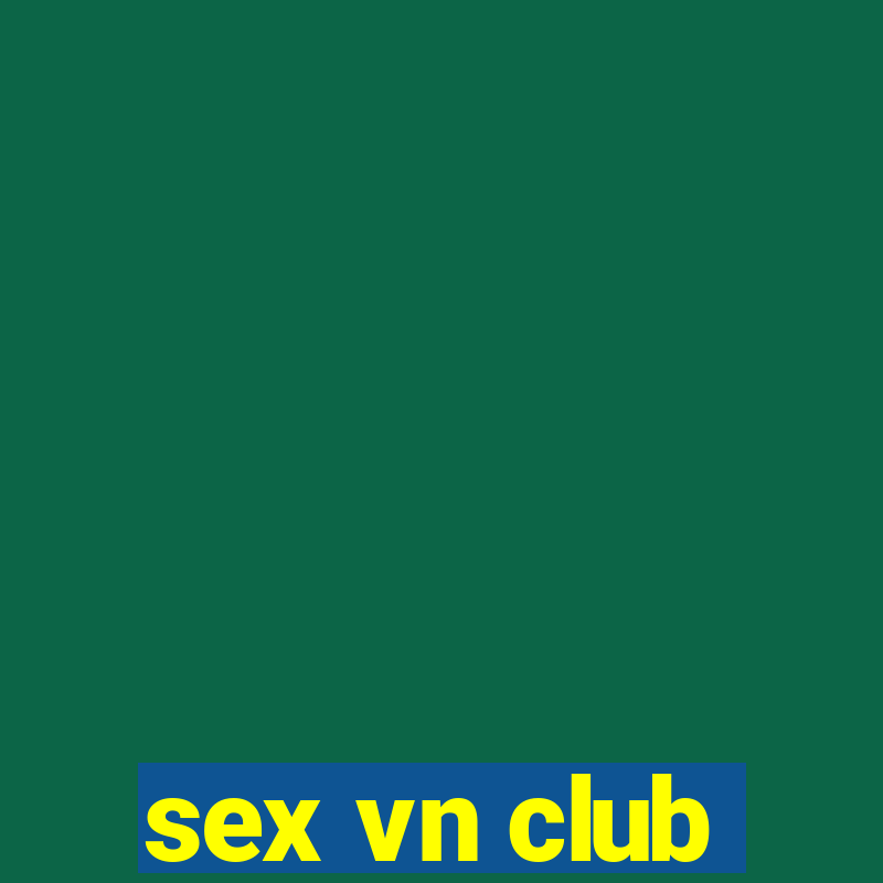 sex vn club