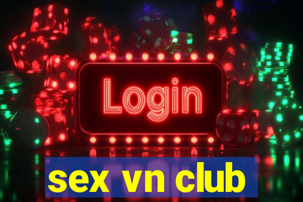 sex vn club