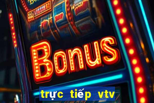 trực tiếp vtv cần thơ