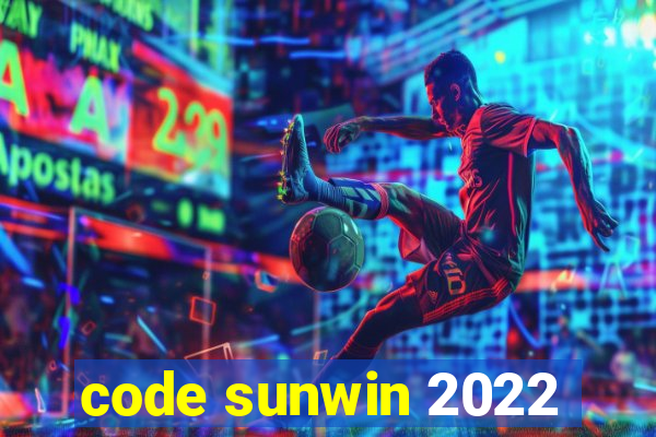 code sunwin 2022