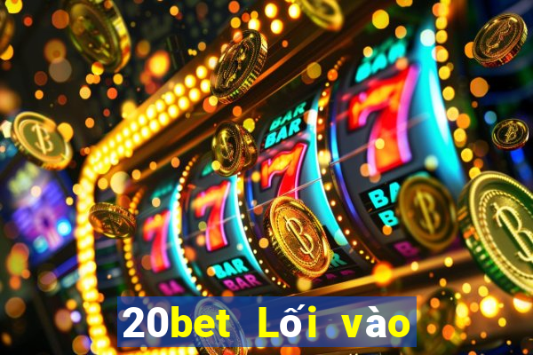 20bet Lối vào Fun88 xổ số Caiyi