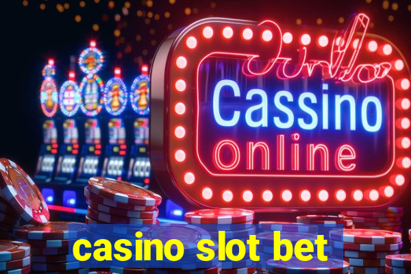 casino slot bet