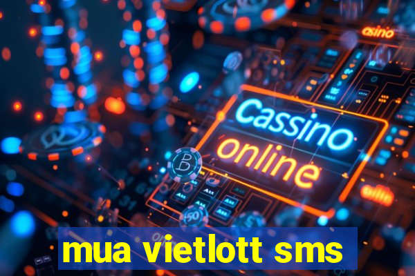 mua vietlott sms