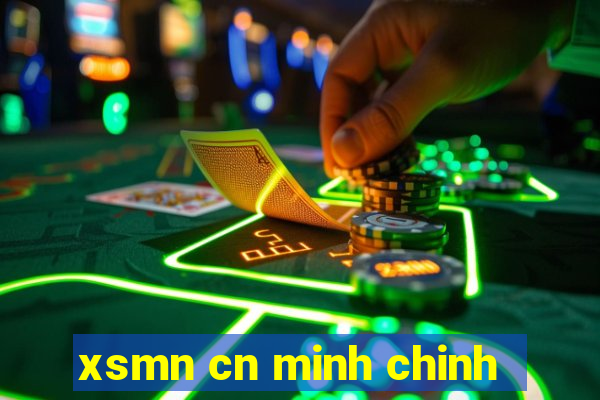 xsmn cn minh chinh