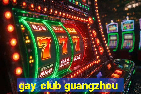 gay club guangzhou