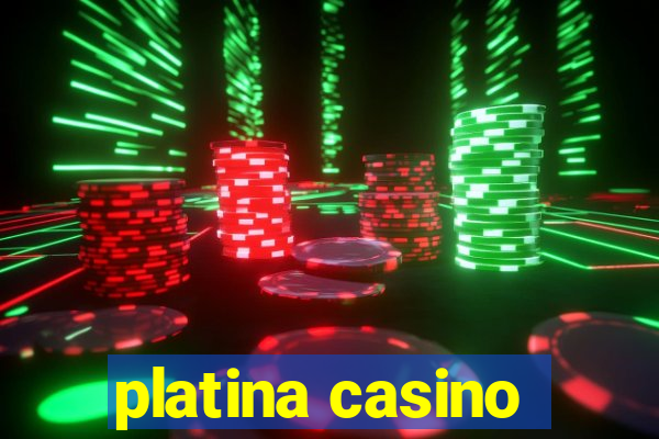 platina casino