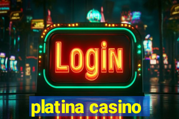 platina casino