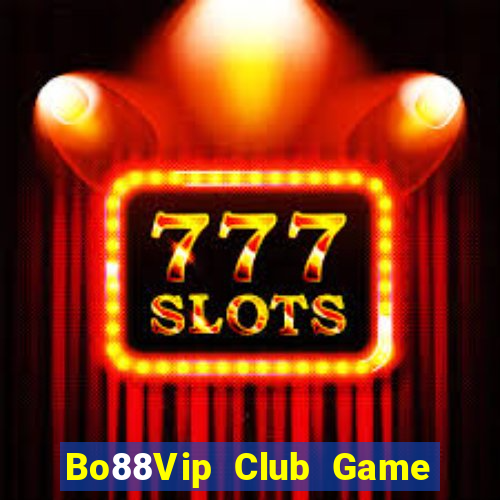 Bo88Vip Club Game Bài Qq