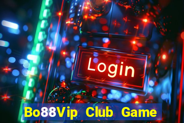 Bo88Vip Club Game Bài Qq