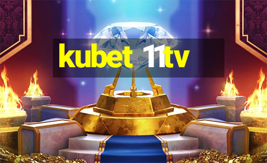 kubet 11tv