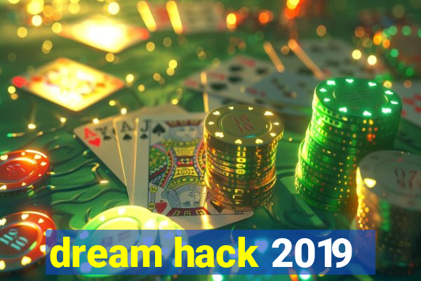 dream hack 2019