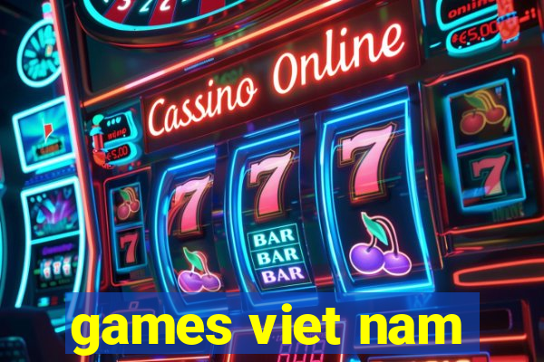 games viet nam